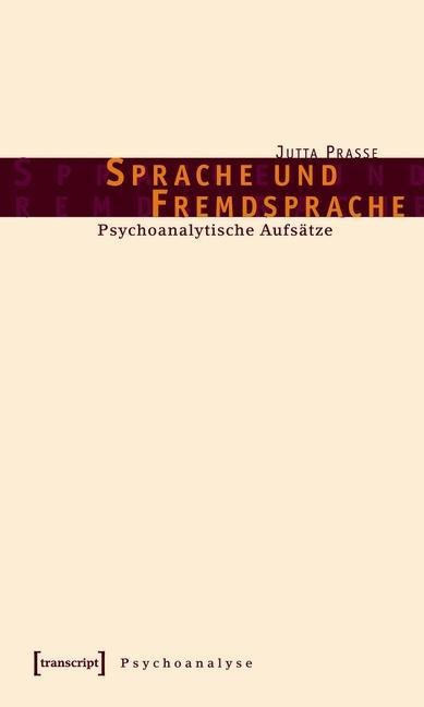 Sprache und Fremdsprache - Jutta Prasse