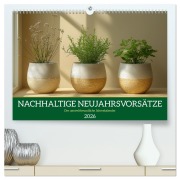 Cover-Bild zum Titel 'Nachhaltige Neujahrsvorsätze - Der umweltfreundliche Jahreskalender (hochwertiger Premium Wandkalender 2026 DIN A2 quer), Kunstdruck in Hochglanz' von 'Mb Fotografie'