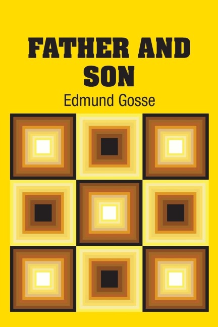 Father and Son - Edmund Gosse