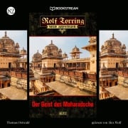 Cover-Bild zum Titel 'Rolf Torring - Neue Abenteuer, Folge 82: Der Geist des Maharadscha' von 'Thomas Ostwald'