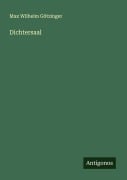 Cover-Bild zum Titel 'Dichtersaal' von 'Max Wilhelm Götzinger'