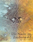 Cover-Bild zum Titel 'Die Nacht im Zauberwald' von 'Eveline Hasler'