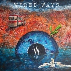 Wired Ways - Wired Ways