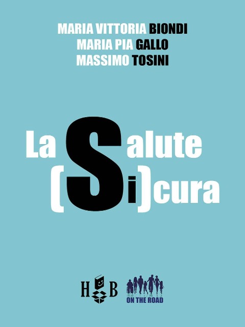La salute SiCura. Oltre il covid 19 - 