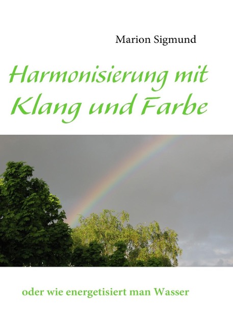 Harmonisierung mit Klang und Farbe - Marion Sigmund