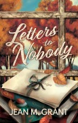Cover-Bild zum Titel 'Letters to Nobody' von 'Jean M Grant'