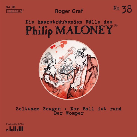 Die haarsträubenden Fälle des Philip Maloney, No.38 - Roger Graf