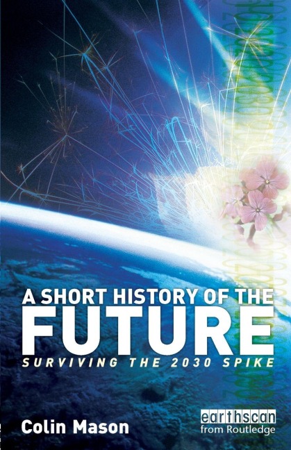 A Short History of the Future - Colin Mason