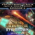 Cover-Bild zum Titel 'For the Triumph of Evil Lib/E' von 'Ryk Brown'