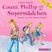 Conni & Co 07: Conni, Phillip und das Supermädchen - Dagmar Hoßfeld