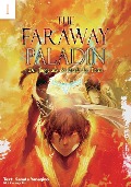 The Faraway Paladin: Der Junge aus der Stadt der Toten - Kanata Yanagino