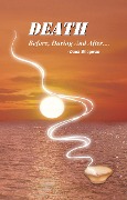 Cover-Bild zum Titel 'Death: Before, During & After...' von 'DadaBhagwan'