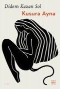 Cover-Bild zum Titel 'Kusura Ayna' von 'Didem Kazan Sol'