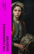 Cover-Bild zum Titel 'The Charwoman's Daughter' von 'James Stephens'