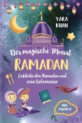 Cover-Bild zum Titel 'Der magische Monat Ramadan' von 'Yara Khan'