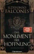 Cover-Bild zum Titel 'Das Monument der Hoffnung' von 'Ildefonso Falcones'