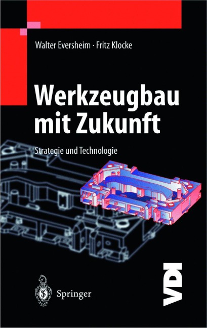 Werkzeugbau mit Zukunft - Walter Eversheim