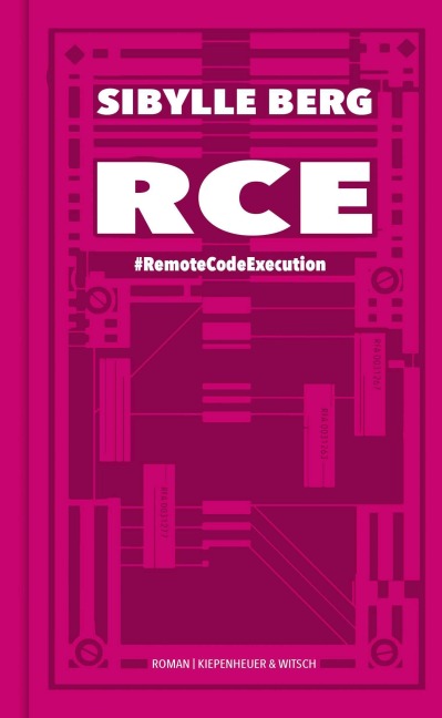 RCE - Sibylle Berg