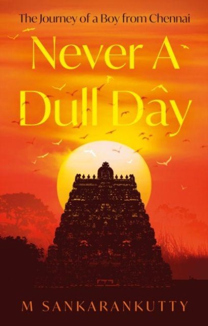Never A Dull Day - M. Sankarankutty