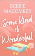 Cover-Bild zum Titel 'Some Kind of Wonderful' von 'Debbie Macomber'