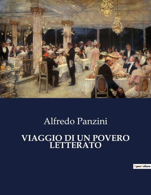 VIAGGIO DI UN POVERO LETTERATO - Alfredo Panzini