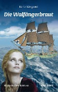 Cover-Bild zum Titel 'Die Walfängerbraut: Historischer Roman' von 'Karla Weigand'