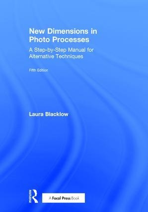 New Dimensions in Photo Processes - Laura Blacklow
