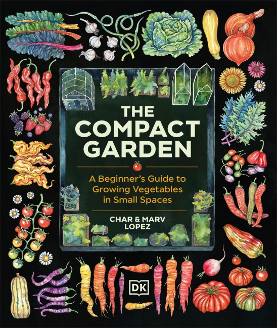 The Compact Garden - Marv Lopez, Char Lopez