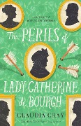 The Perils of Lady Catherine de Bourgh - Claudia Gray, Claudia Gray