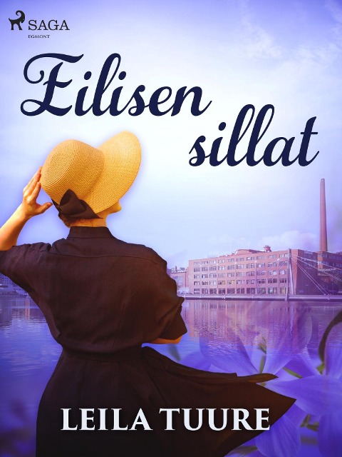 Eilisen sillat - Leila Tuure