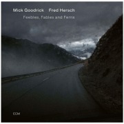 Cover-Bild zum Titel 'Feebles, Fables & Ferns' von 'Mick & Hersch Goodrick'