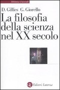 Cover-Bild zum Titel 'La filosofia della scienza nel XX secolo' von 'Donald Gillies, Giulio Giorello'