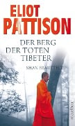 Cover-Bild zum Titel 'Der Berg der toten Tibeter' von 'Eliot Pattison'