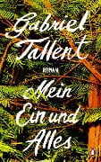 Cover-Bild zum Titel 'Mein Ein und Alles' von 'Gabriel Tallent'
