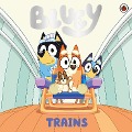 Bluey: Trains - Bluey