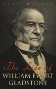 Cover-Bild zum Titel 'The Life of William Ewart Gladstone' von 'John Morley'