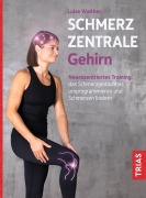 Cover-Bild zum Titel 'Schmerzzentrale Gehirn' von 'Luise Walther'