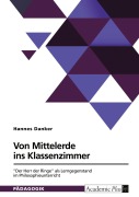 Cover-Bild zum Titel 'Von Mittelerde ins Klassenzimmer. "Der Herr der Ringe" als Lerngegenstand im Philosophieunterricht' von 'Hannes Danker'