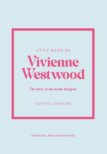 Little Book of Vivienne Westwood - Glenys Johnson