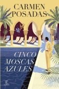 Cover-Bild zum Titel 'Cinco moscas azules' von 'Carmen Posadas'