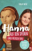 Cover-Bild zum Titel 'Hanna auf den Spuren einer mutigen Frau' von 'Tanja Wenz'