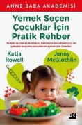 Cover-Bild zum Titel 'Yemek Secen Cocuklar Icin Pratik Rehber' von 'Katja Rowell, Jenny McGlothlin'