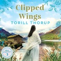 Clipped Wings - Torill Thorup