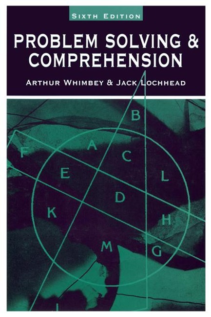 Problem Solving & Comprehension - Arthur Whimbey, Jack Lochhead, Ron Narode