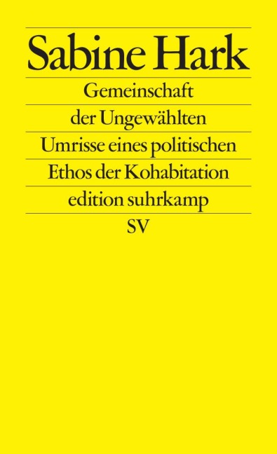Gemeinschaft der Ungewählten - Sabine Hark