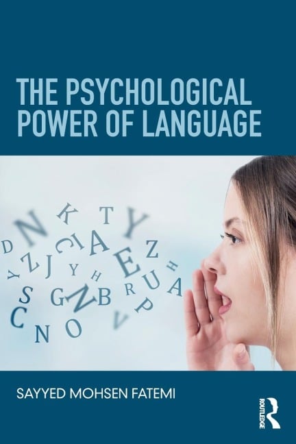 The Psychological Power of Language - Sayyed Mohsen Fatemi