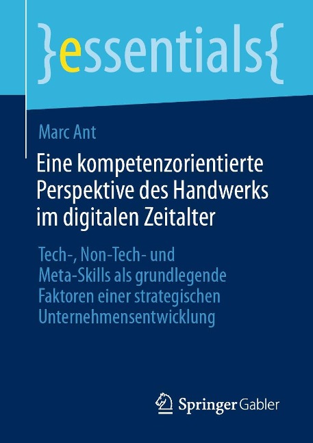 Eine kompetenzorientierte Perspektive des Handwerks im digitalen Zeitalter - Marc Ant