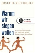 Cover-Bild zum Titel 'Warum wir siegen wollen' von 'Josef H. Reichholf'