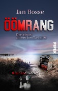 Öömrang - der etwas andere Inselkrimi mit Androiden - Jan Bosse