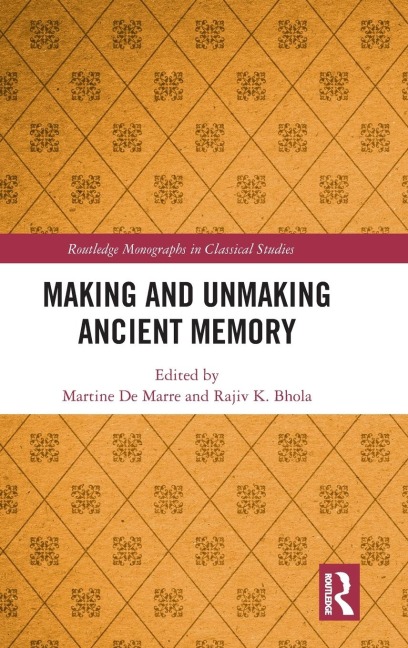 Making and Unmaking Ancient Memory - 